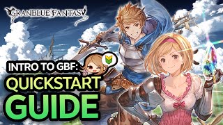 【GBF】 Intro to Granblue Fantasy - Quickstart Guide