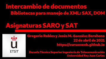 Intercambio de documentos. Bibliotecas para manejo de XML: SAX y DOM.
