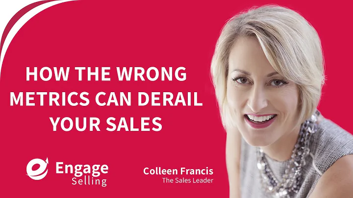 How the Wrong Metrics Can Derail Your Sales | Sale...