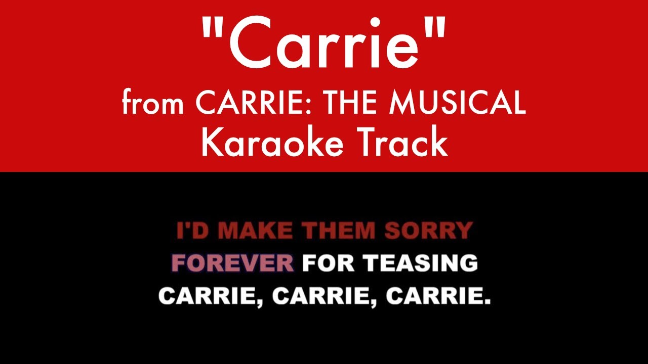 Carrie from Carrie The Musical   Karaoke Track with Lyrics on Screen