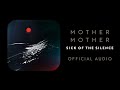 Mother Mother - Sick of The Silence