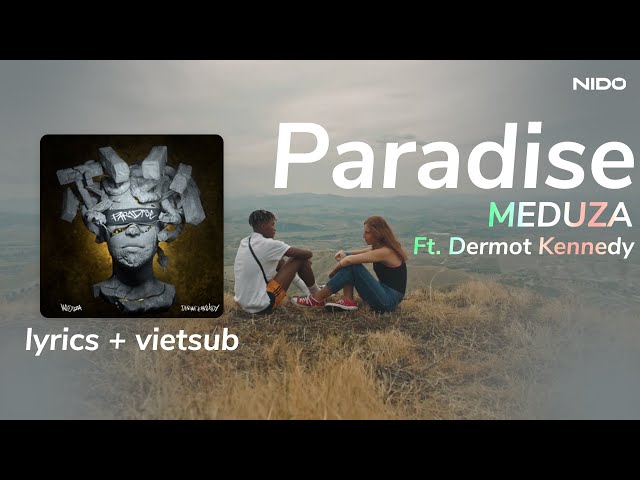 MEDUZA - Paradise ft. Dermot Kennedy (Legendado