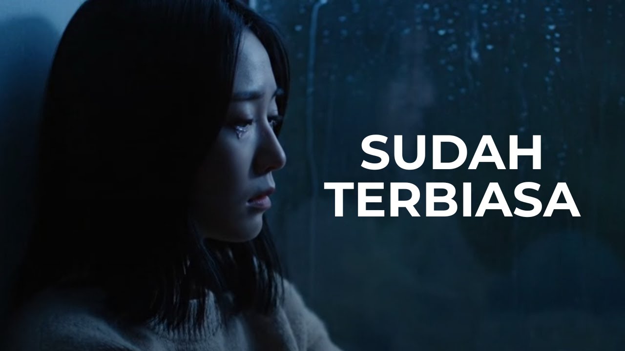 Sudah Biasa | Lagu Galau Indonesia |Official Musik Video