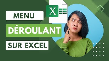 Comment créer un Menu déroulant sur Microsoft Office Excel