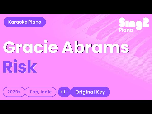 Gracie Abrams - Risk (Piano Karaoke) class=