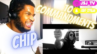 CHIP - 10 COMMANDMENTS (REACTION) VIDEO! OH BOY!🔥