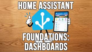 Build Your First Dashboard 📱 Getting to Know Home Assistant: Foundations