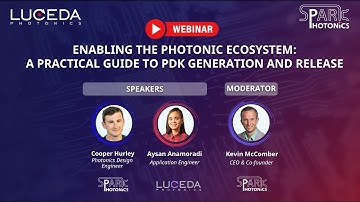 Luceda Webinar | Enabling the Photonic Ecosystem: A Practical Guide to PDK Generation and Release