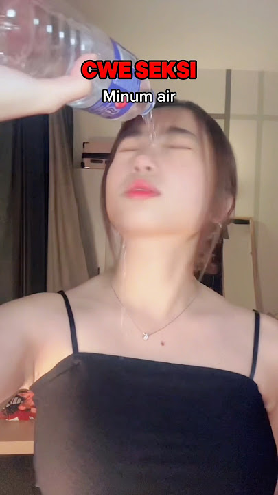 Tipe-tipe cewe minum air