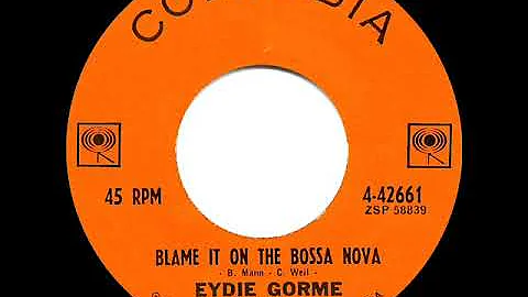 1963 HITS ARCHIVE: Blame It On The Bossa Nova - Eydie Gorme