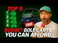 BEST Budget Golf Carts That You Can Afford (Top 5 Picks!)