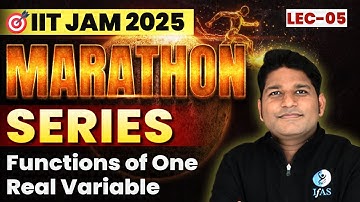Functions of One Real Variable  IIT JAM Mathematics 2025 | Marathon Series | Lec-5