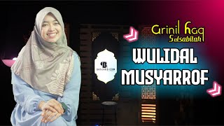 WULIDAL MUSYARROF - Arinil Haq Sal Sabilah