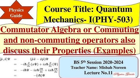 Commuting and non-commuting Operators Quantum Mechanics l Physics Guide