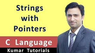Strings with Pointers in C in Hindi | Kumar Tutorials