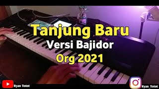 Tanjung Baru Versi Bajidor Kendang Rampak (Karaoke) Nada cewek | ORG 2021