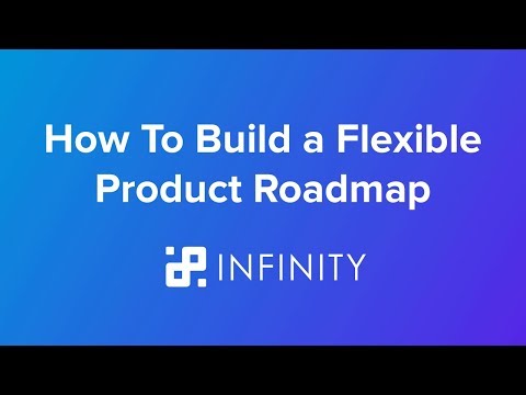 how-to-build-a-flexible-product-roadmap-|-template-by-infinity