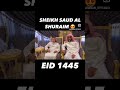 Sheikh Saud Al Shuraim At His House On The Occasion Of ÔÇÿEid Al Fitr 1445 ÔØñ Å Sheikh Saud Al Shuraim At His House On The Occasion Of ÔÇÿEid Al Fitr 1445 ÔØñ Å