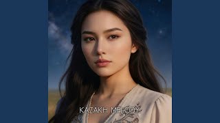 Жаным - Kazakh Melody