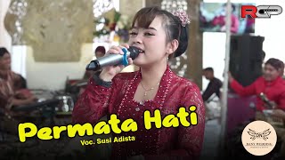 Permata Hati // Voc. Susi Adista // DN Campursari // AR AUDIO // RGP KLATEN HD #permatahati