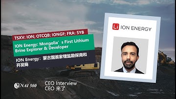 ION Energy: Mongolia’s First Lithium Brine Explorer & Developer 蒙古國首家鋰鹽勘探商和開發商