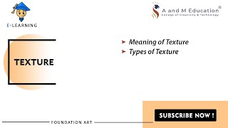 What is a Texture | Types of Texture | Foundation Art | eLearning Video