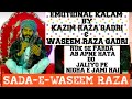 Emotional kalam by kazim raza qadri  waseem raza qadri