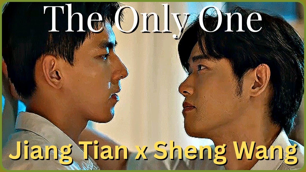 [MV] Jiang Tian & Sheng Wang // The Only One // BL 