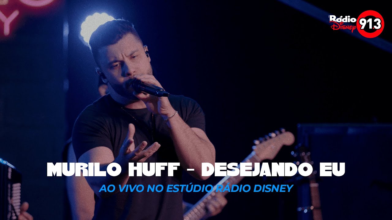 Murilo Huff - Desejando Eu (Ao Vivo no Estúdio Rádio Disney) - YouTube