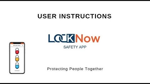 Locknow Safety App user instructional video
