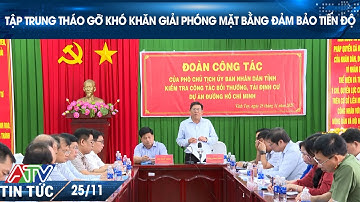 TẬP TRUNG THÁO GỠ KHÓ KHĂN GIẢI PHÓNG MẶT BẰNG ĐẢM BẢO TIẾN ĐỘ