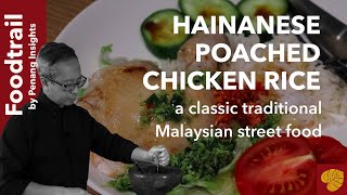 How to make Hainanese poached chicken rice with your own sauce