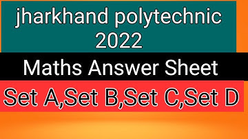 Jharkhand Polytechnic 2022 MATHS All Set(ABCD) Answers Seet