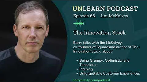 The Innovation Stack with Jim McKelvey, cofounder ...