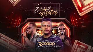 Eu E As Estrelas - Rodrigo Lins Feat. João Henrique E Guilherme