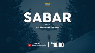 Sabar - Ust. Ma'mun El Thubany