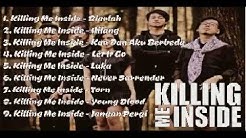 LAGU TERBAIK KILLING ME INSIDE  - Durasi: 39:05.  LAGU TERBAIK KILLING ME INSIDE  - Durasi: 39:05.