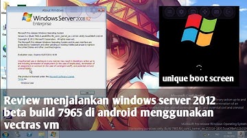 Review windows Server 2012 beta build 7965 di hp android menggunakan vectras vm
