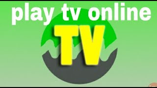 play tv online rodando todos os canais