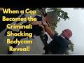 When a Cop Becomes the Criminal: Shocking Bodycam Reveal!