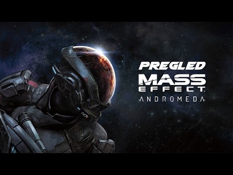 Video: Mass Effect: Andromeda Pregled
