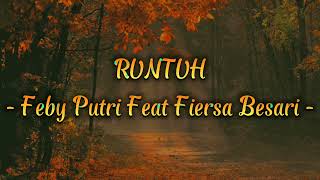 RUNTUH - Feby Putri Feat Fiersa Besari (Lirik+Cover) by Elkhan Feat Billy #lirik #runtuh #musik