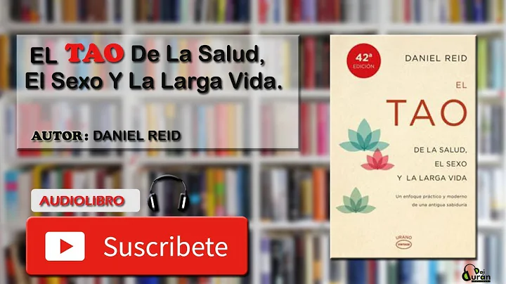 El TAO Del La Salud, El Sexo Y La Larga Vida. / La...