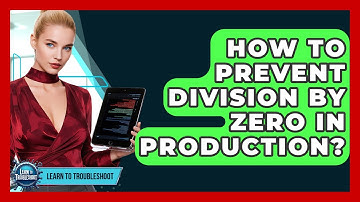 How To Prevent Division By Zero In Production? - Learn To Troubleshoot