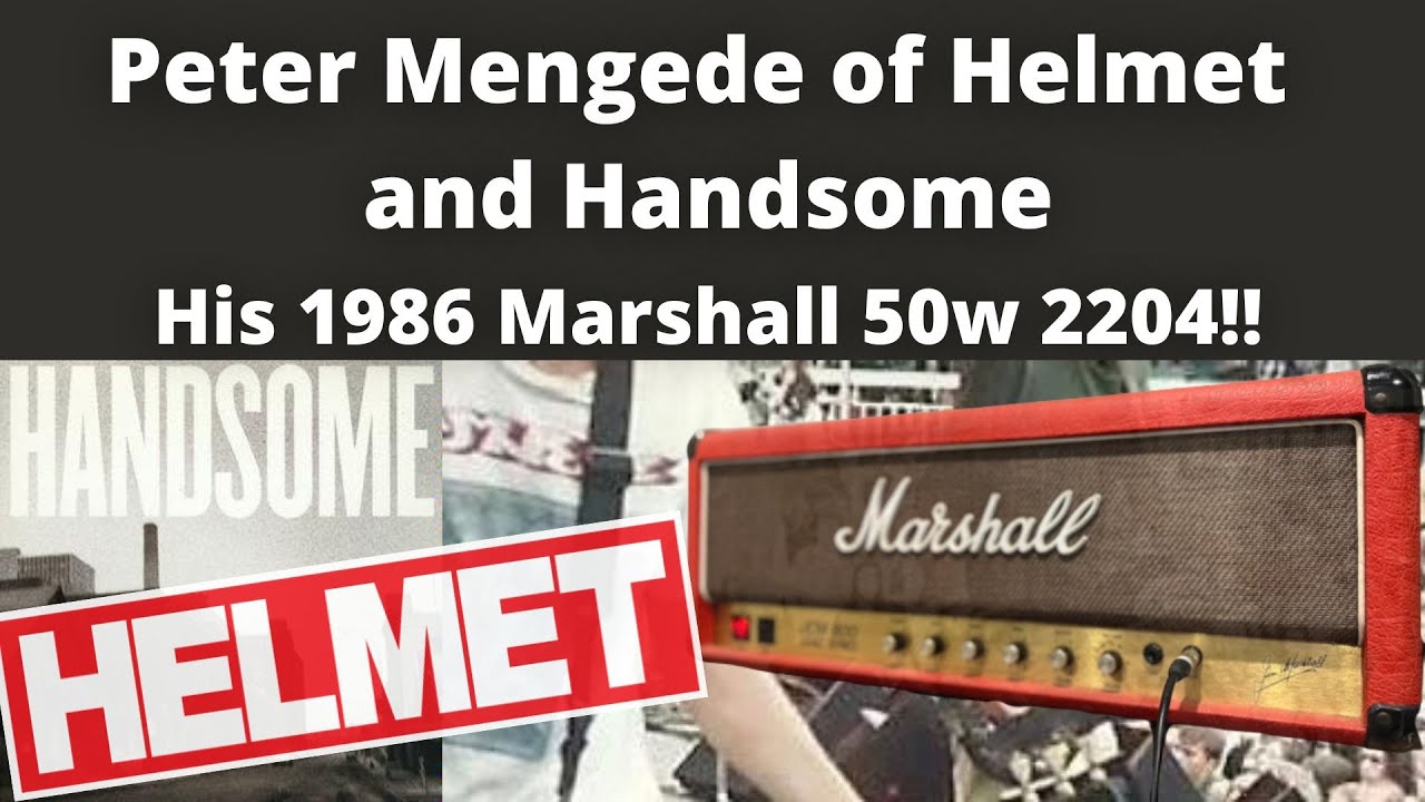 Peter Mengede of Helmet and Handsome.  His 1986 Marshall 50w 2204!!
