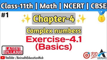 Basics of Exercise-4.1 | Chapter 4 of class 11th math | Complex numbers | NCERT | CBSE | RBSE
