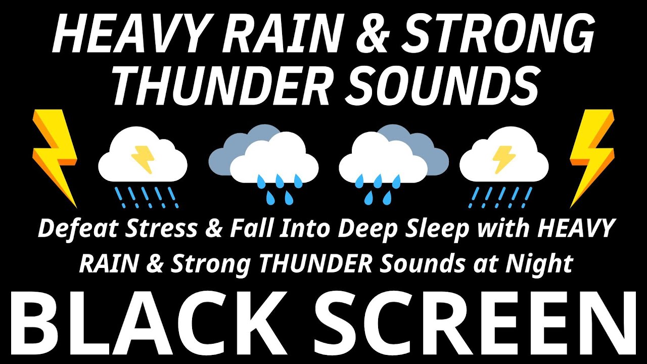Defeat Stress & Fall Into Deep Sleep with HEAVY RAIN & Strong THUNDER ...