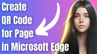 How to Create QR Code for Page in Microsoft Edge screenshot 3