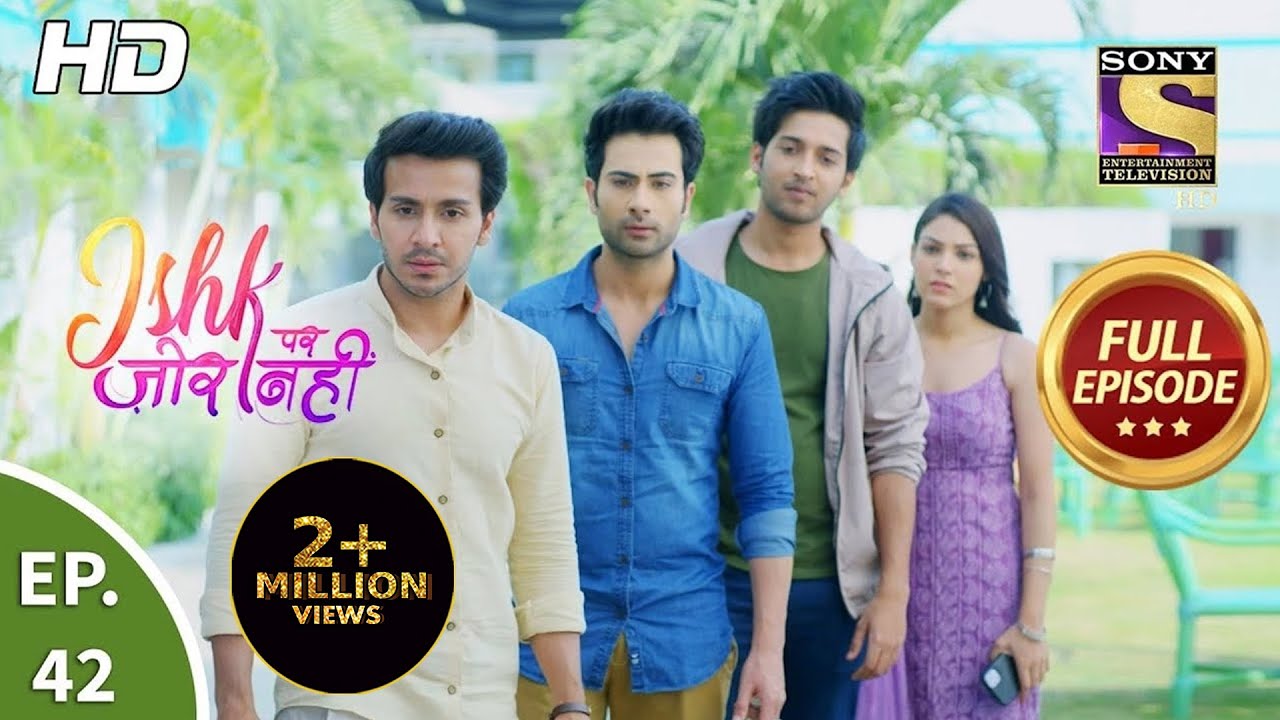 Ishk Par Zor Nahi - Ep 42 - Full Episode - 11th May, 2021
