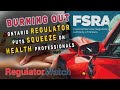 BURNING OUT | Ontario Regulator Puts Squeeze on Health Professionals | RegWatch